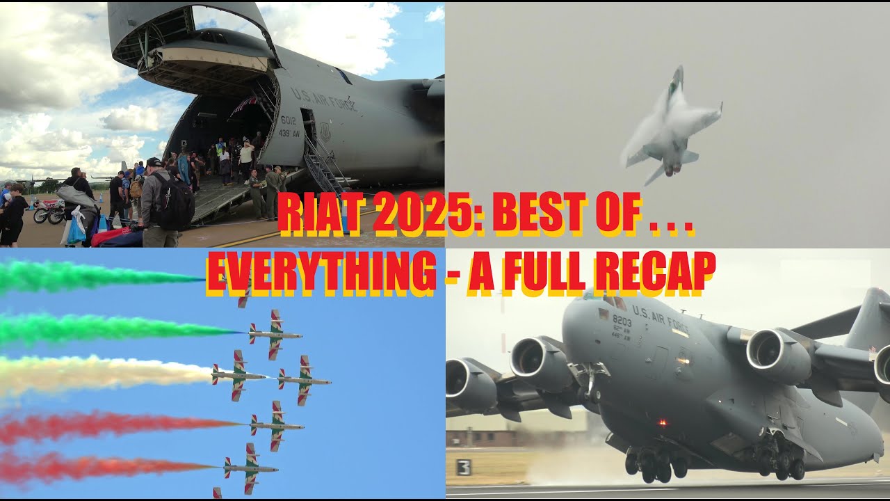 RIAT 2025: BEST OF . . . EVERYTHING - A FULL RECAP 4K (airshowvision)