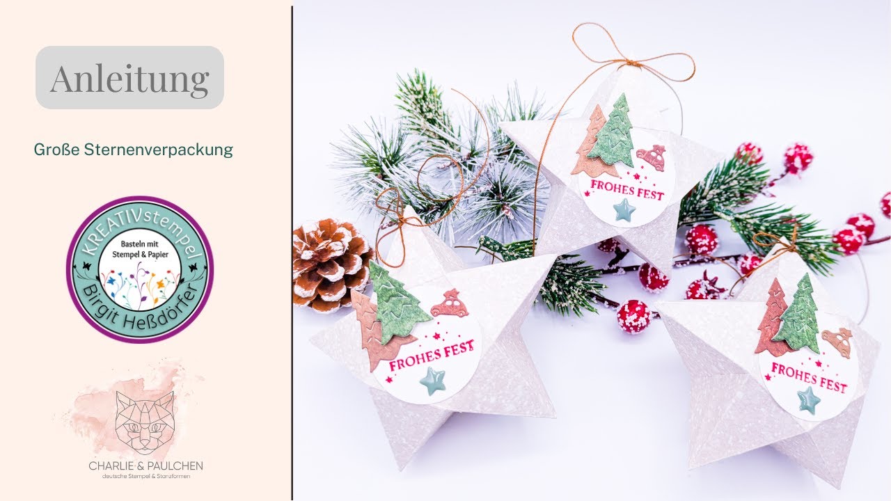 Anleitung Gro&szlig;e Sternenverpackung f&uuml;r Weihnachten  / Tutorial und Ideen von Kreativstempel