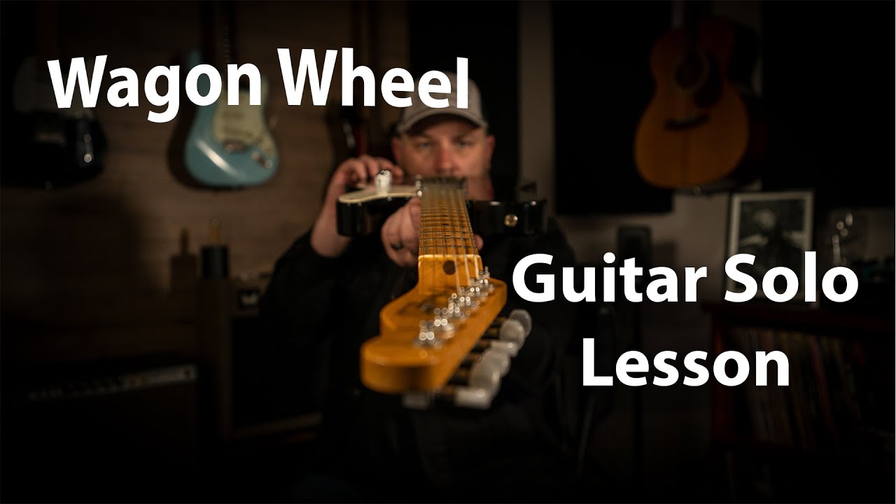 Wagon Wheel - Darius Rucker - Guitar Lesson - Solo
