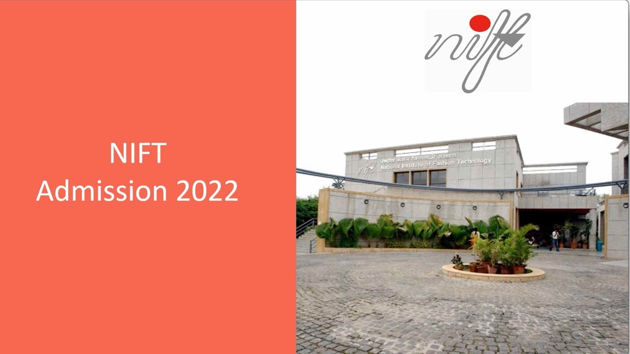 NIFT Admission 2022-23 | NIFT 2022 Syllabus | NIFT 2021-22 | NIFT Application Form | BRDS