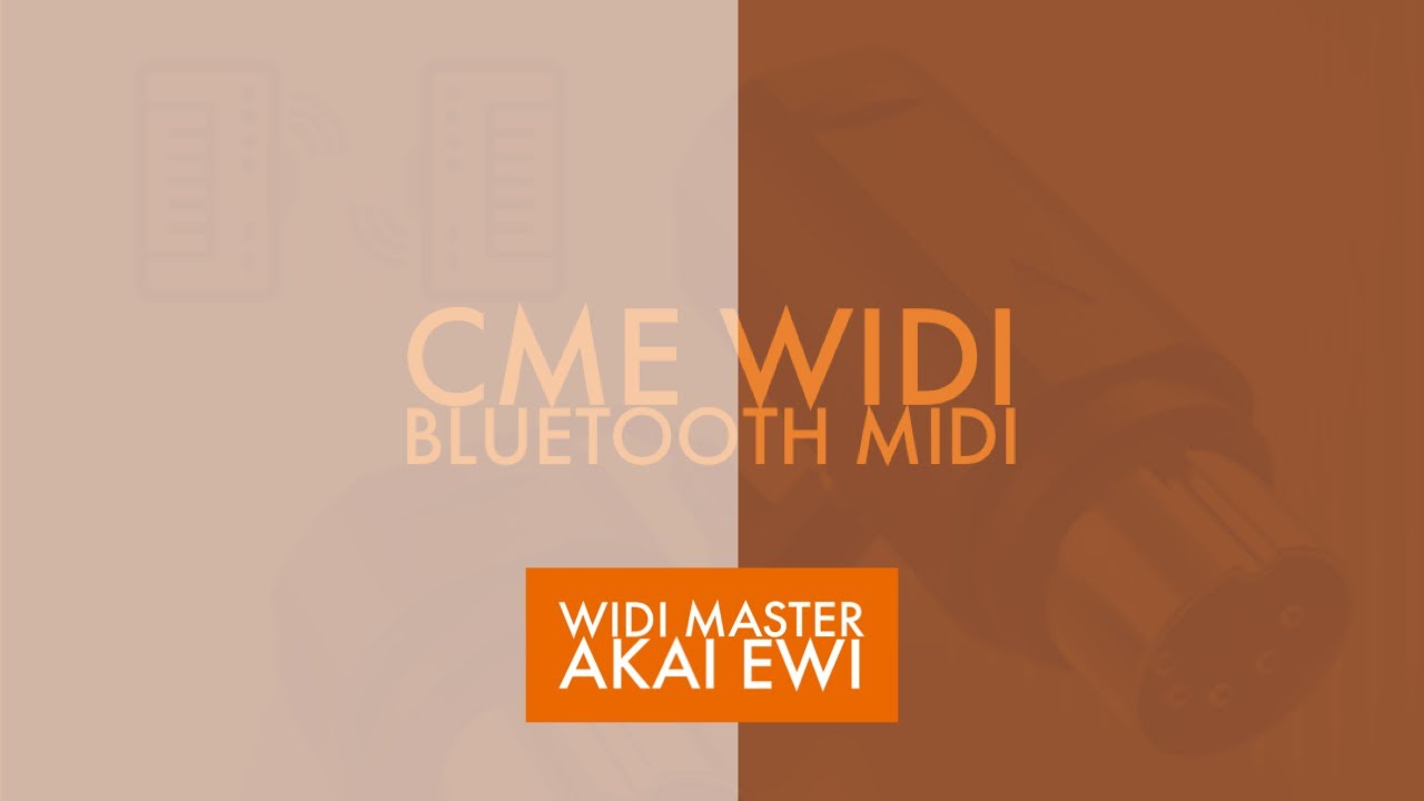 WIDI MASTER WITH AKAI EWI PROTOTYPE III APRIL 2020