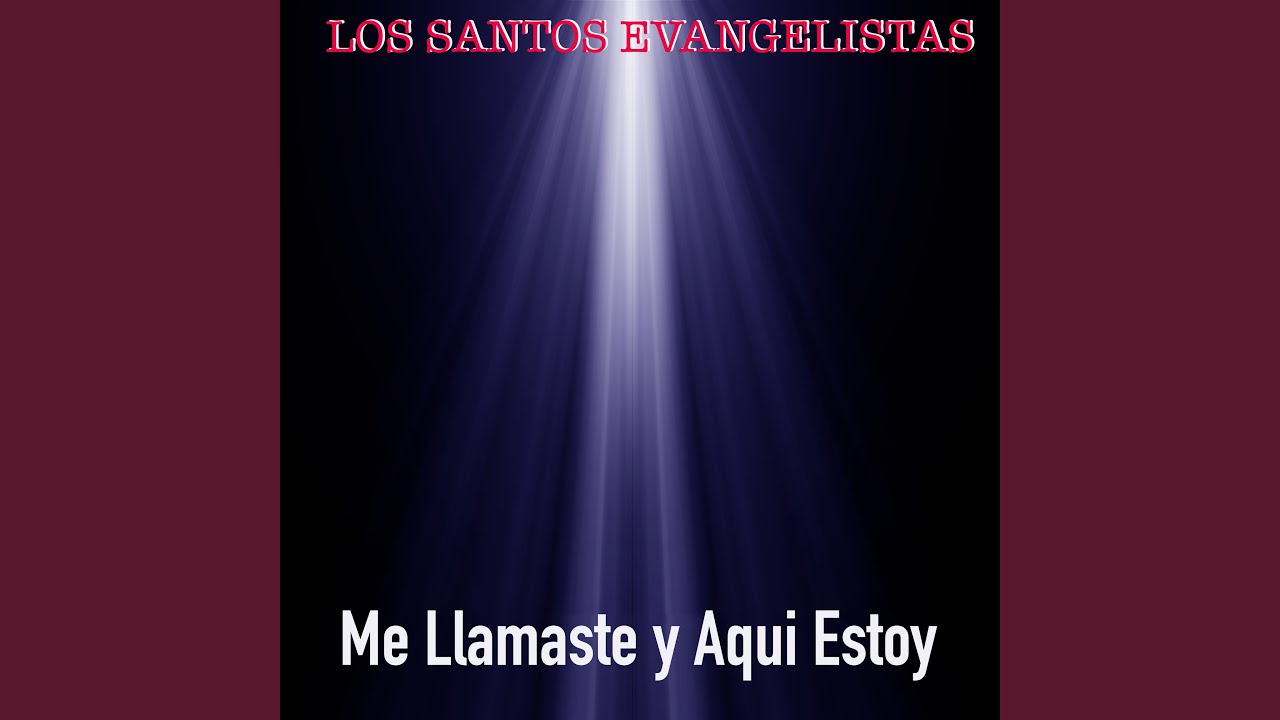 Me Llamaste y Aqui Estoy