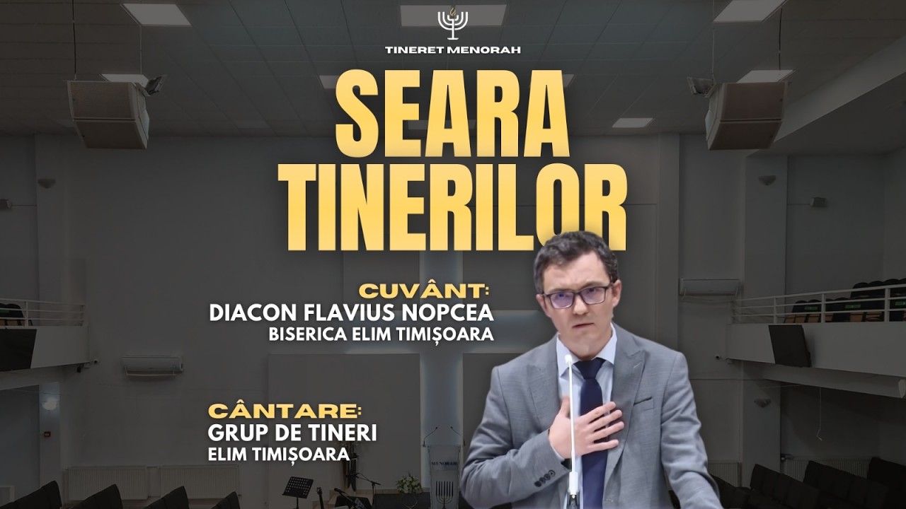 Diacon Flavius Nopcea | Grup de tineri Elim Timișoara | 01 martie 2026