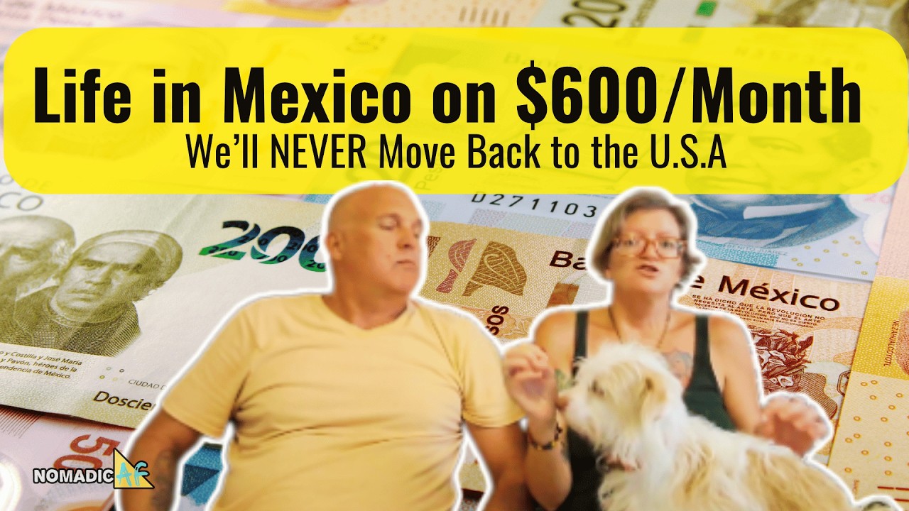 How We Live in Mexico for Just $600 a Month!
