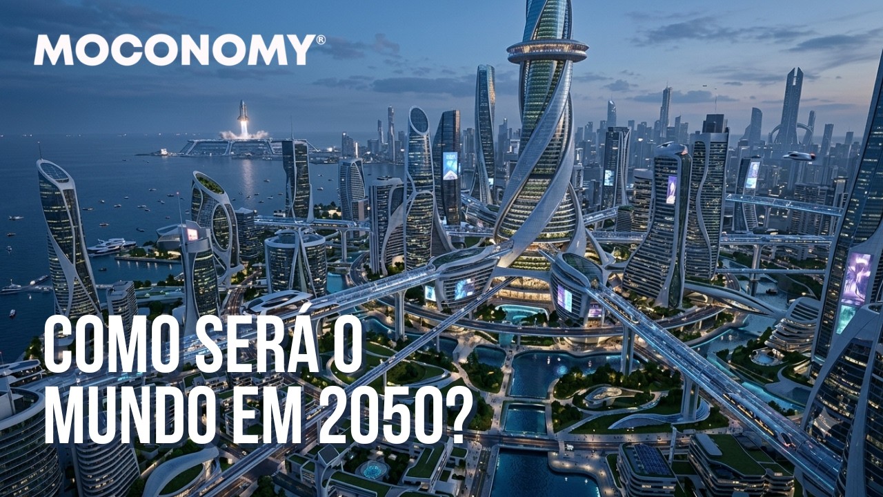A economia do futuro | Como Ser&aacute; a Vida em 2050?