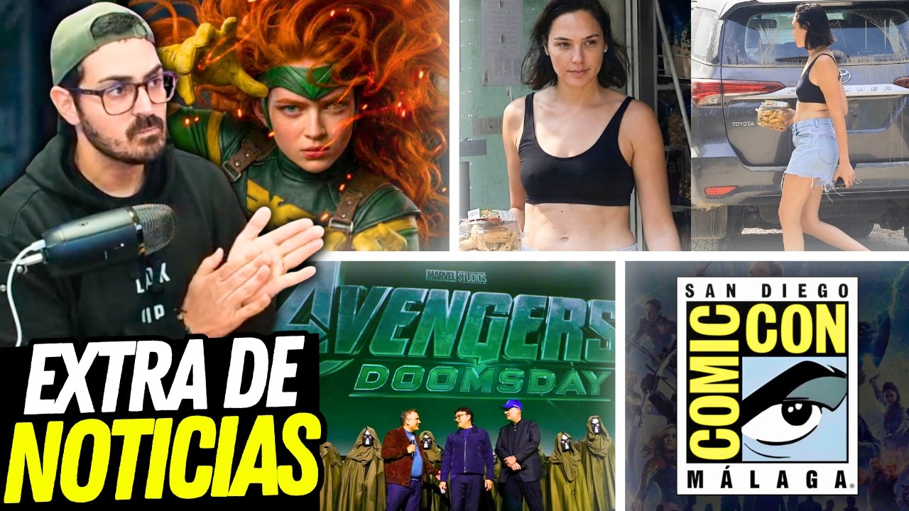 Critican el CUERPO de GAL GADOT, Sadie Sink ES Jean Grey, DOOMSDAY arrasará, vuelve SDCC MÁLAGA