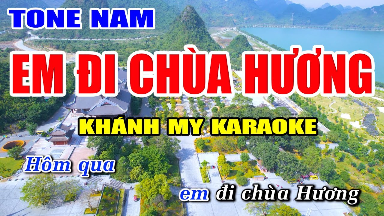 Em Đi Chùa Hương Karaoke Tone Nam Nhạc Sống Khánh My