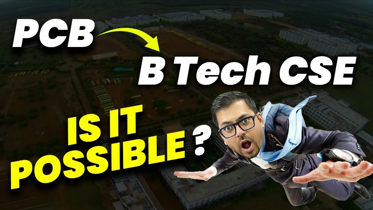 Can PCB Students Opt B.Tech CSE? PCB to CSE Possible?