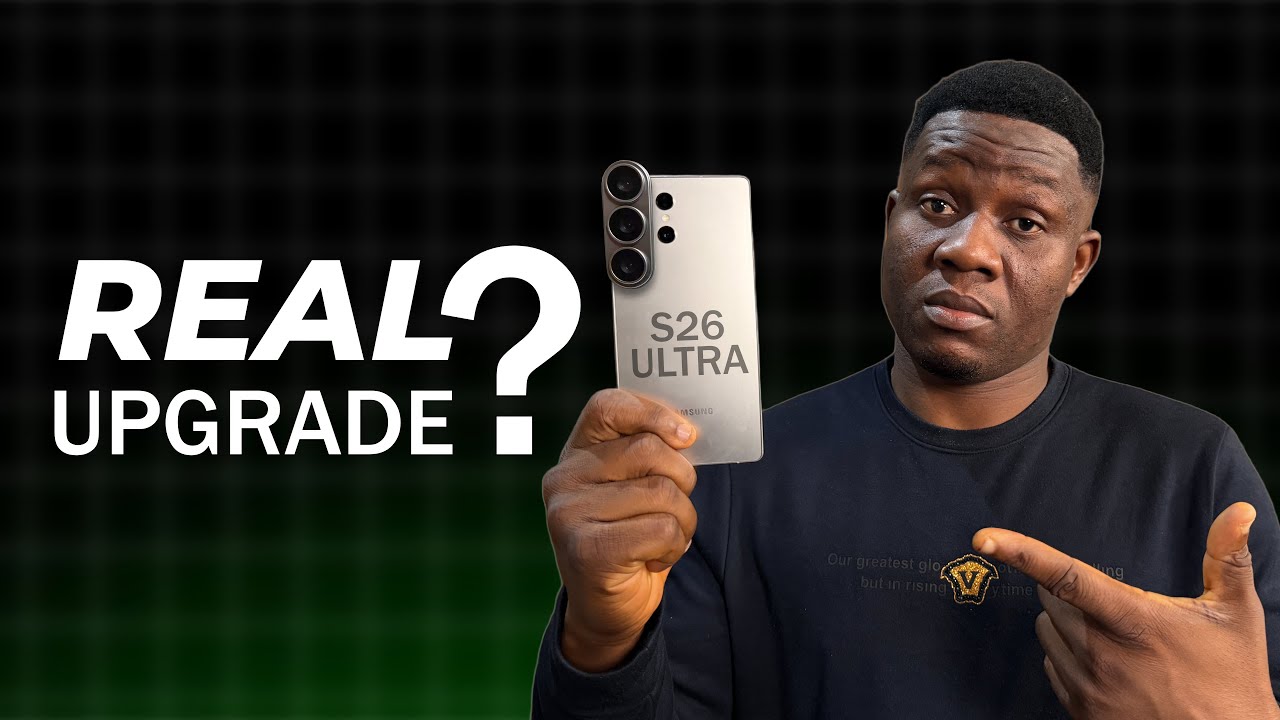 Galaxy S26 Ultra: What’s Actually NEW?