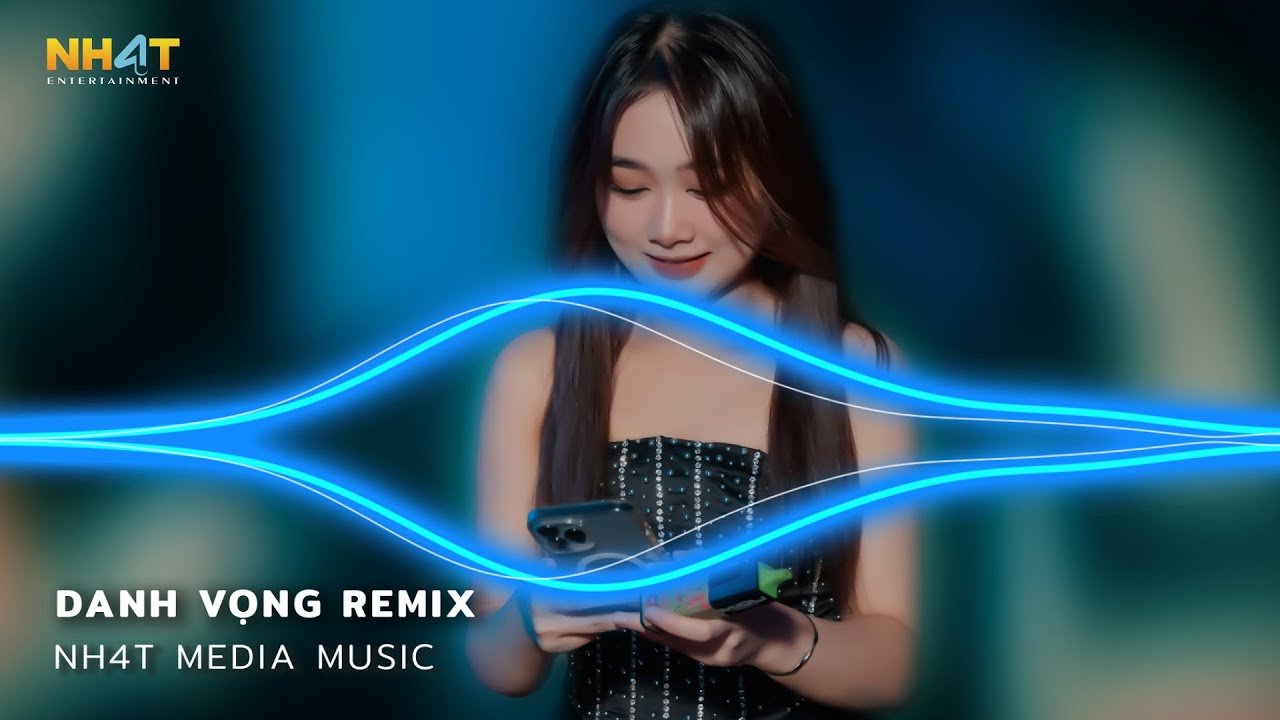 Danh Vọng Remix - Giờ Người Phương Xa Nơi Ấy Có Vui Không Người Remix - Nhạc Trẻ Remix Hay Nhất 2023
