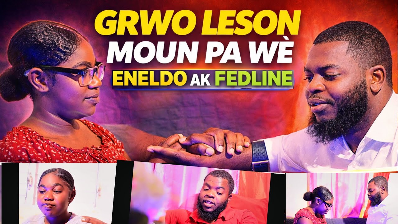 DESTINÉE 144/ GWo Leson moun pa wè nan nan Relasyon Fr Eneldo Et sr Fedline.  