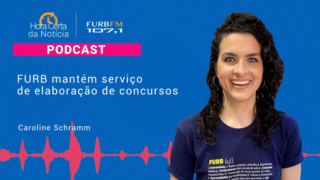 FURB mantém serviço de elaboração de concursos | PODCAST FURB FM