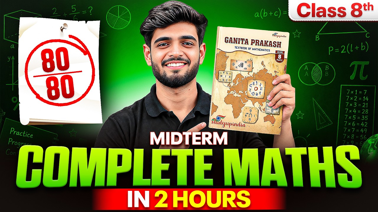 Complete Class 8 Maths Revision in 2 Hours 🔥 | 80/80 Midterm Exam Revision
