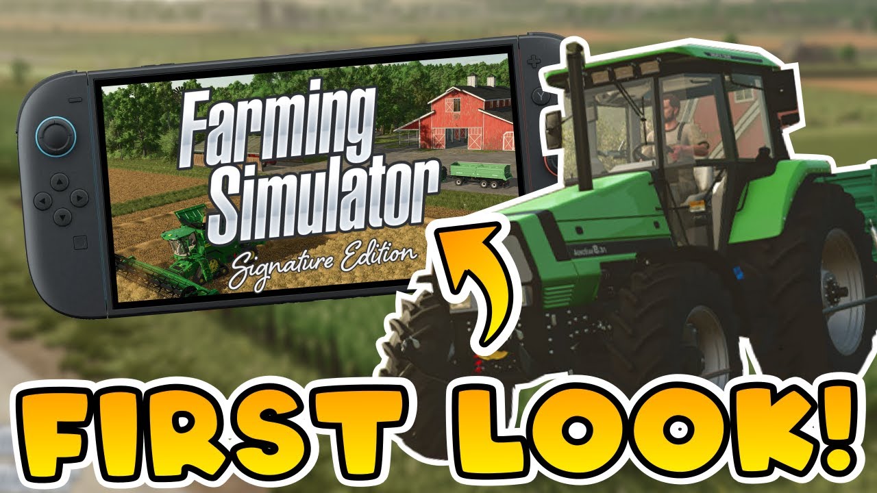 First Look at Farming Simulator Signature Edition for the Nintendo Switch 2!