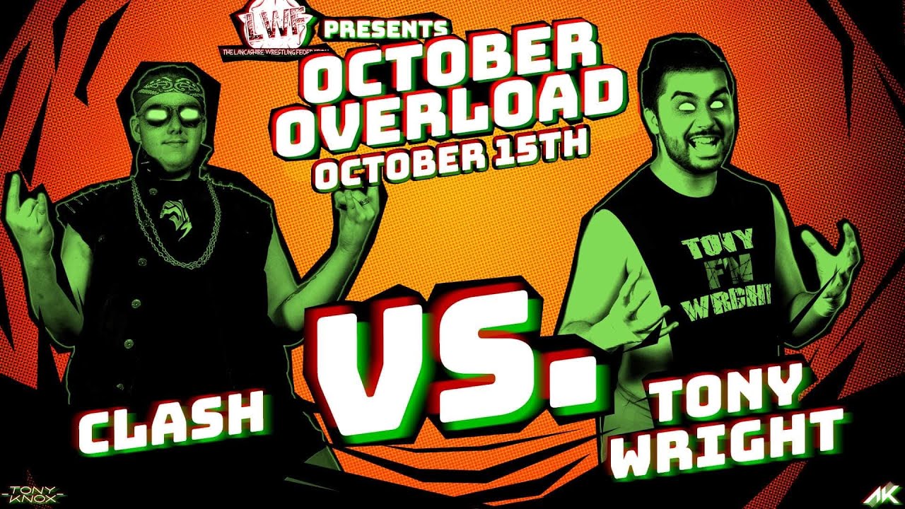 Tony Wright vs Clash - October Overload