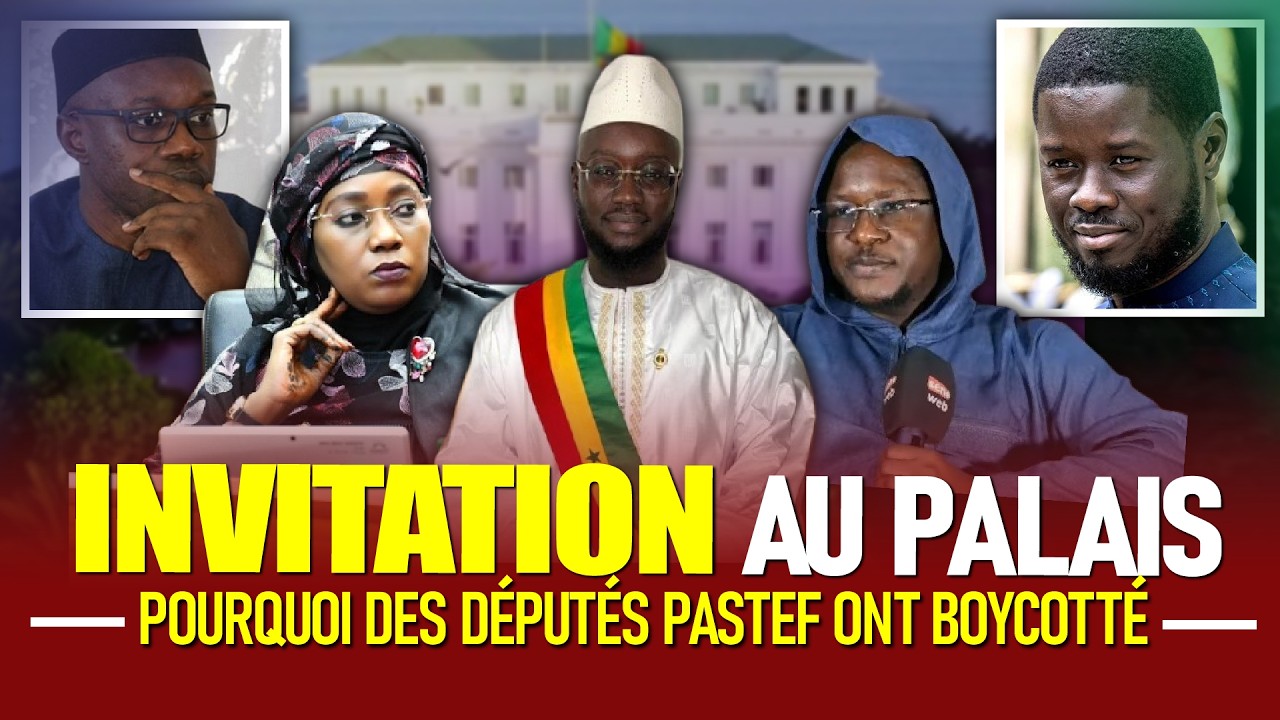 Invitation de Diomaye au Palais : Députés PASTEF Yi Nio Lank Baña Woyu ! Les Raisons