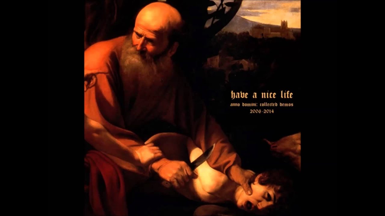 Have A Nice Life - Sisyphus (Demo)