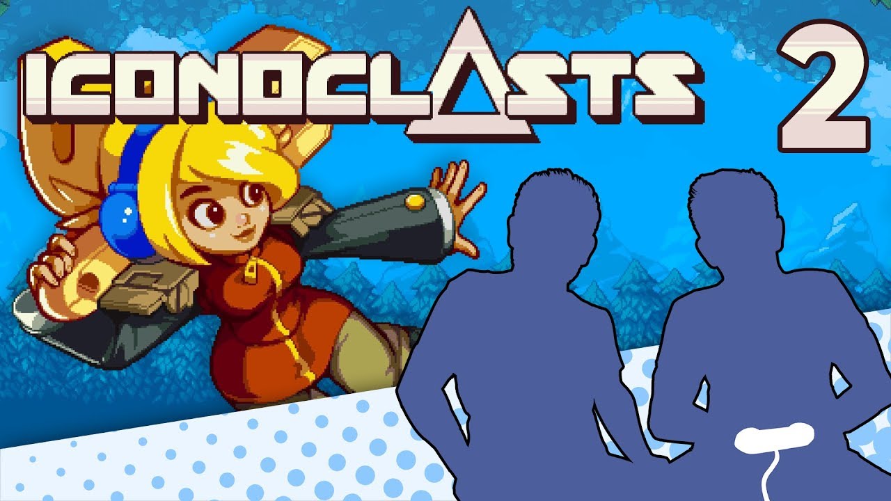 Iconoclasts - PART 2 - THIS GAME'S GOT LAYERS! - Let's Game It Out