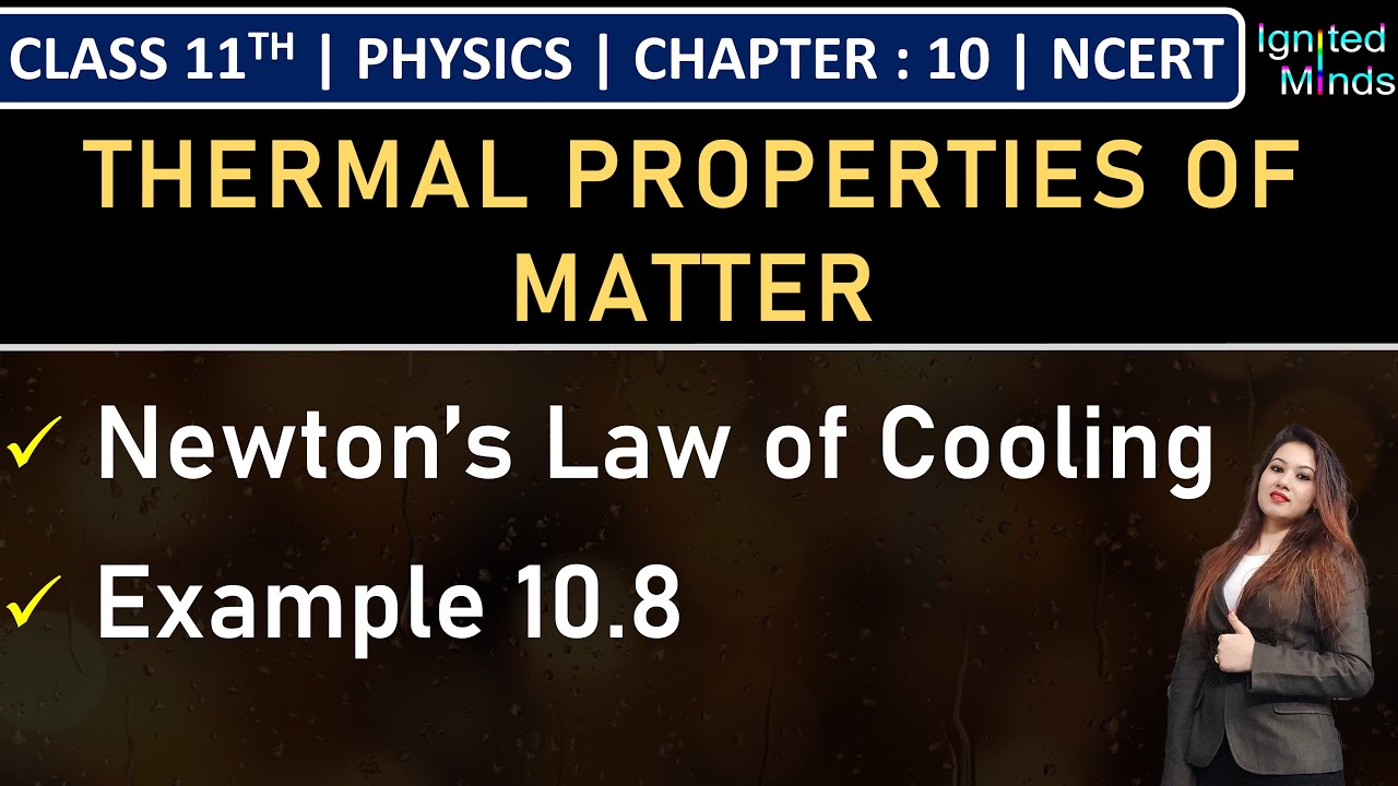 Class 11th Physics | Newton’s Law of Cooling | Example 10.8 | Chapter 10  | NCERT