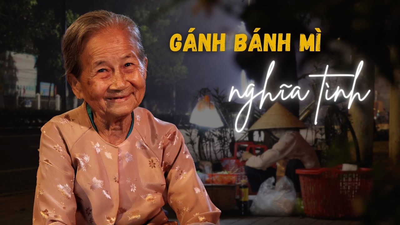 PHÓNG SỰ GÁNH BÁNH MÌ NGHĨA TÌNH