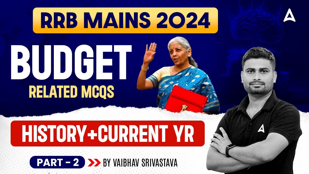 IBPS RRB Mains 2024 | Budget Related MCQs #2 | Budget History & Current Affairs | Vaibhav Srivastava