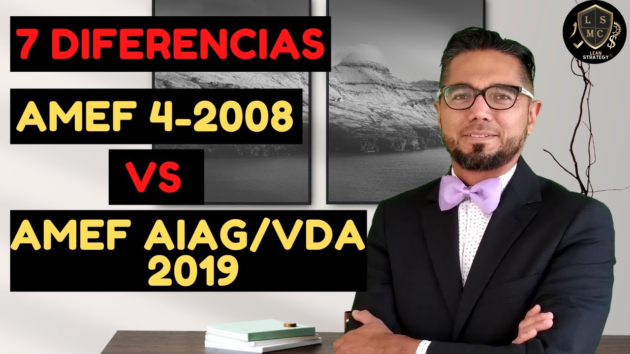7 Diferencias entre AMEF 2008 VS AMEF AIAG/VDA 2019