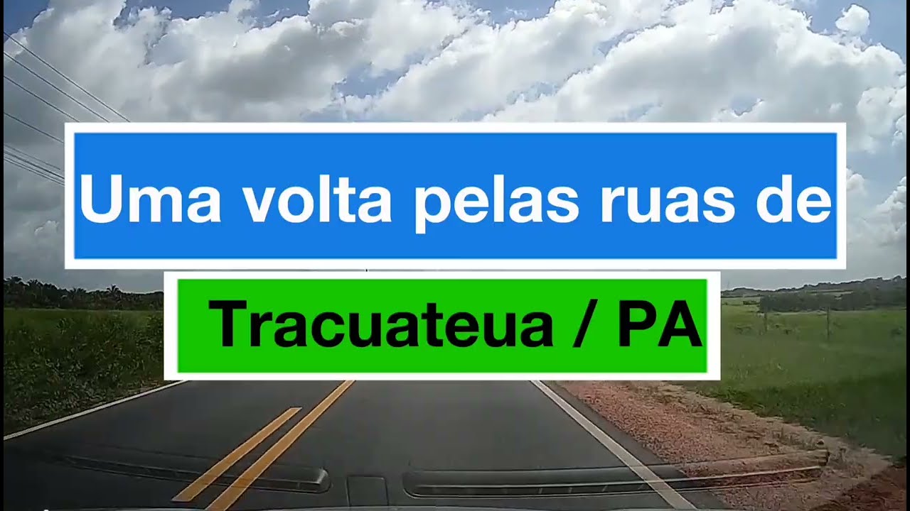 Uma volta pelas ruas de Tracuateua / PA