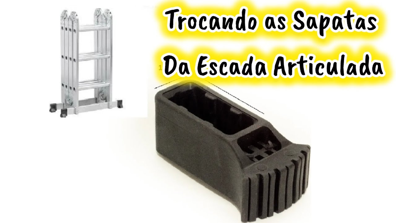 Trocando Sapatas da Escada Articulada