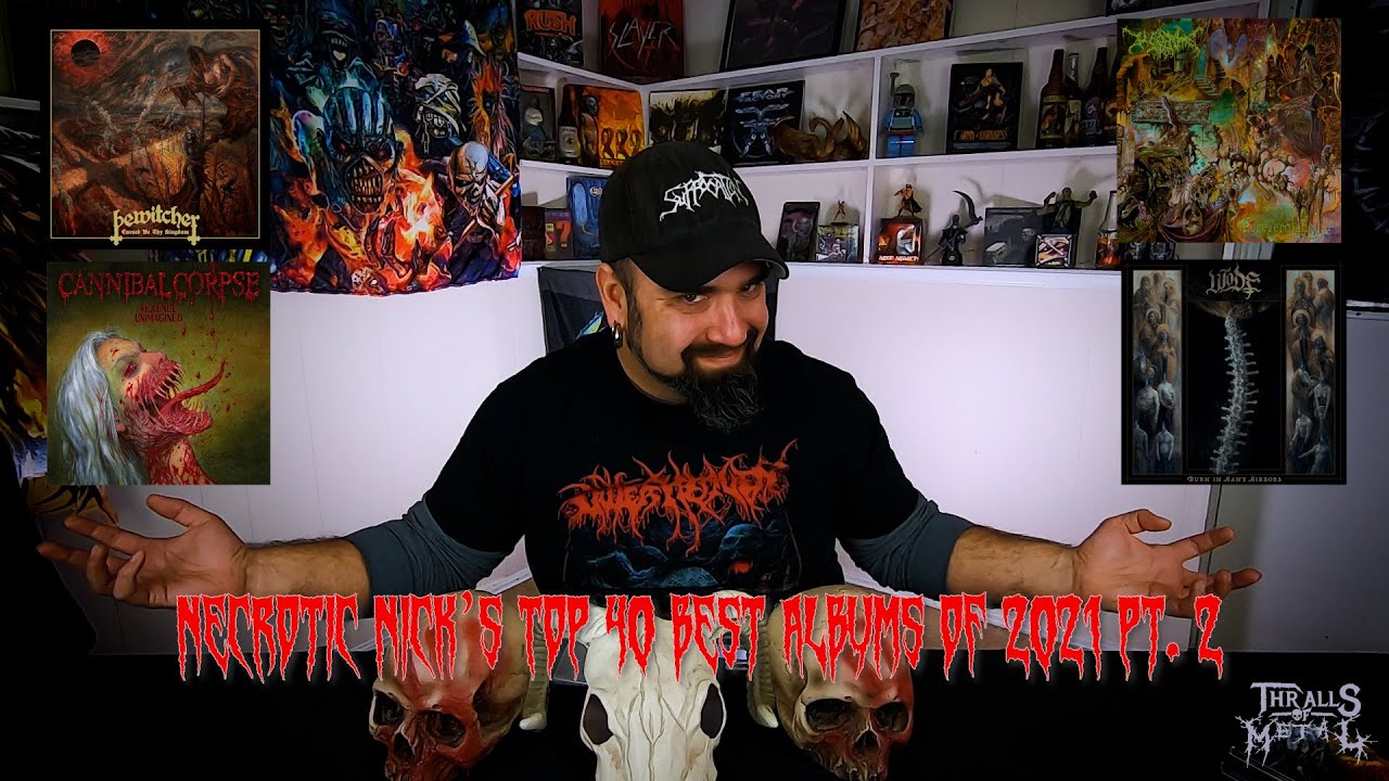 Necrotic Nick's Top 40 Best Metal Albums of 2021 Pt. 2!
