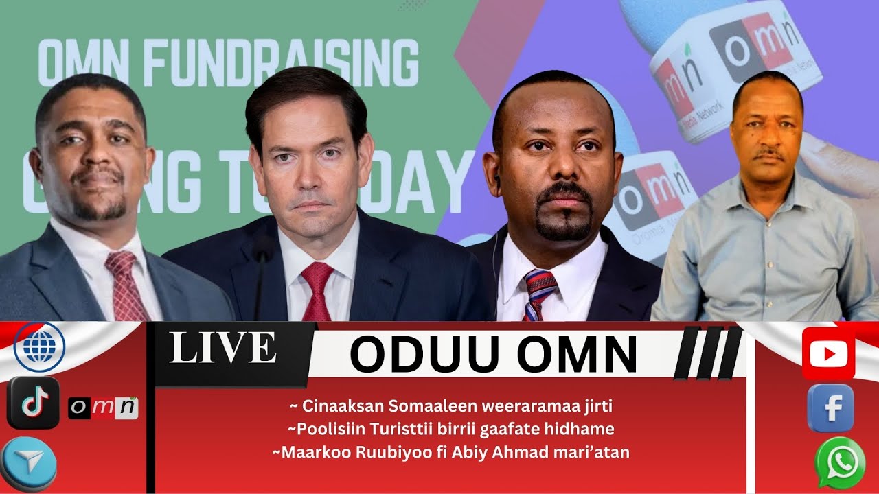 OMN: ODUU MUDDEE 4, 2025 Marii Maarkoo Ruubiyoo fi Abiy Ahmad