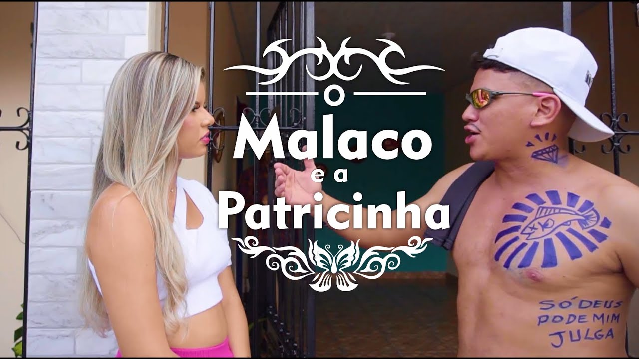 O MALACO E A PATRICINHA