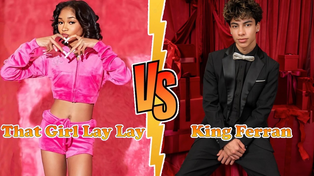 That Girl Lay Lay (Alaya High) VS Ferran (Royalty Family) Transformation 2026 ✪ From Baby To Now ♥︎