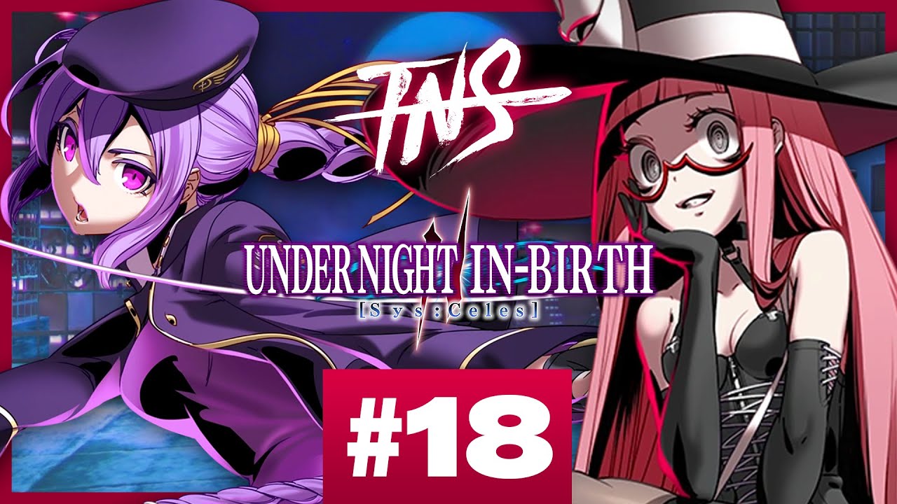 TNS UNI2 #18 Tourney (Uzuki Eltnum Enkidu Kuon Carmine) Under Night Sys:Celes Pools Top 8 Tournament
