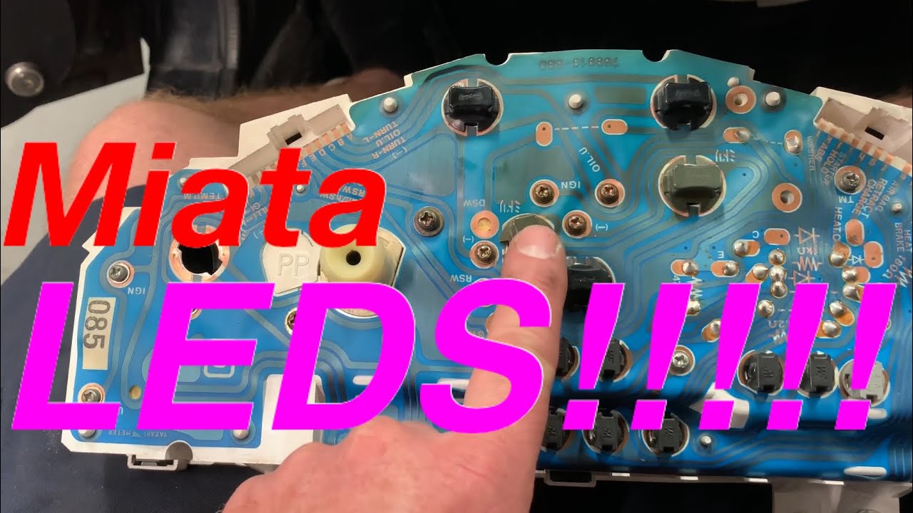 How to install Leds in your Miata gauge cluster