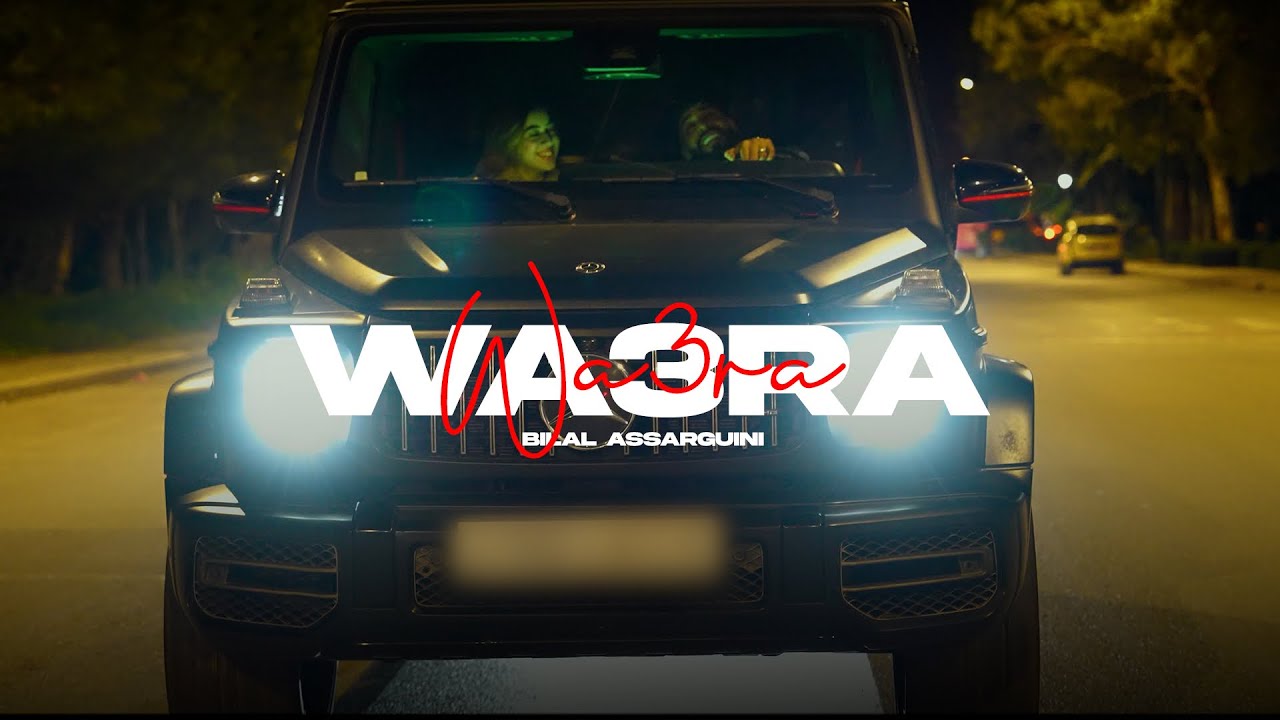 Bilal Assarguini - Wa3ra (Official Video)