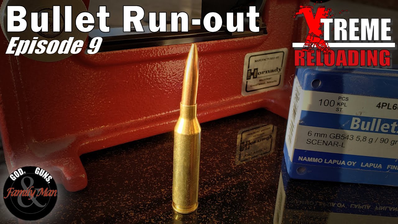 Extreme Reloading: Testing the effect of bullet run-out (ep. 09)