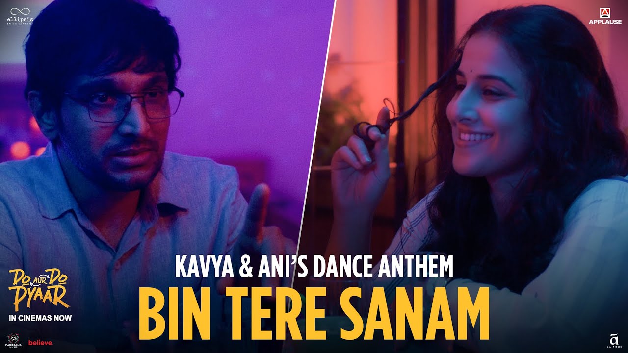 Kavya And Ani&rsquo;s Dance Anthem | Bin Tere Sanam | Do Aur Do Pyaar | Vidya Balan | Pratik Gandhi