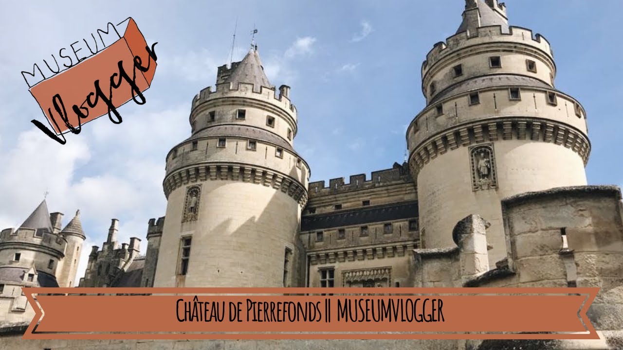 Naar Château de Pierrefonds in Frankrijk || MUSEUMVLOGGER