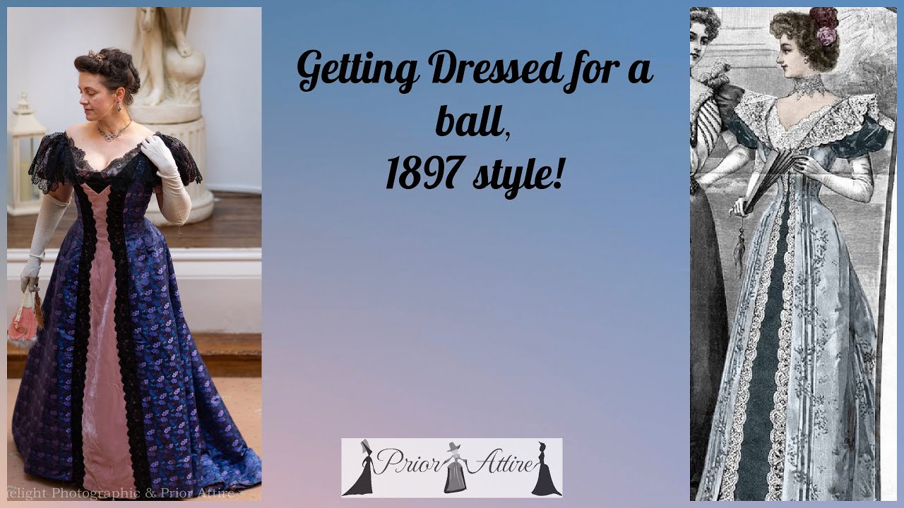Getting Dressed for  a Ball, 1897 style