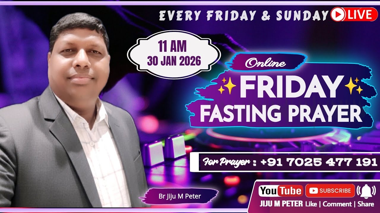 FRIDAY ONLINE FASTING PRAYER ☎️ +91 7025477191 #Prayerline Br Jiju M Peter