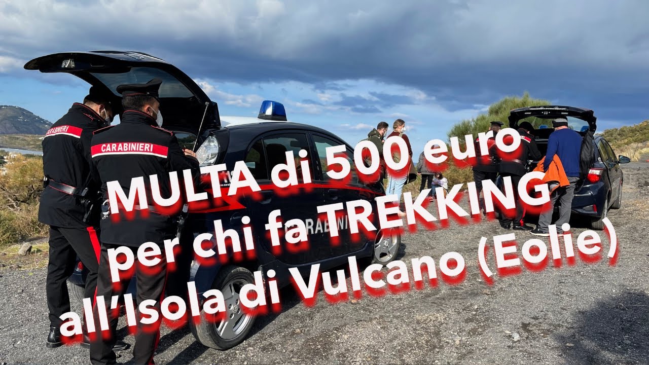 Multa di 500 euro alle isole Eolie mentre camminavo! Isola di Vulcano