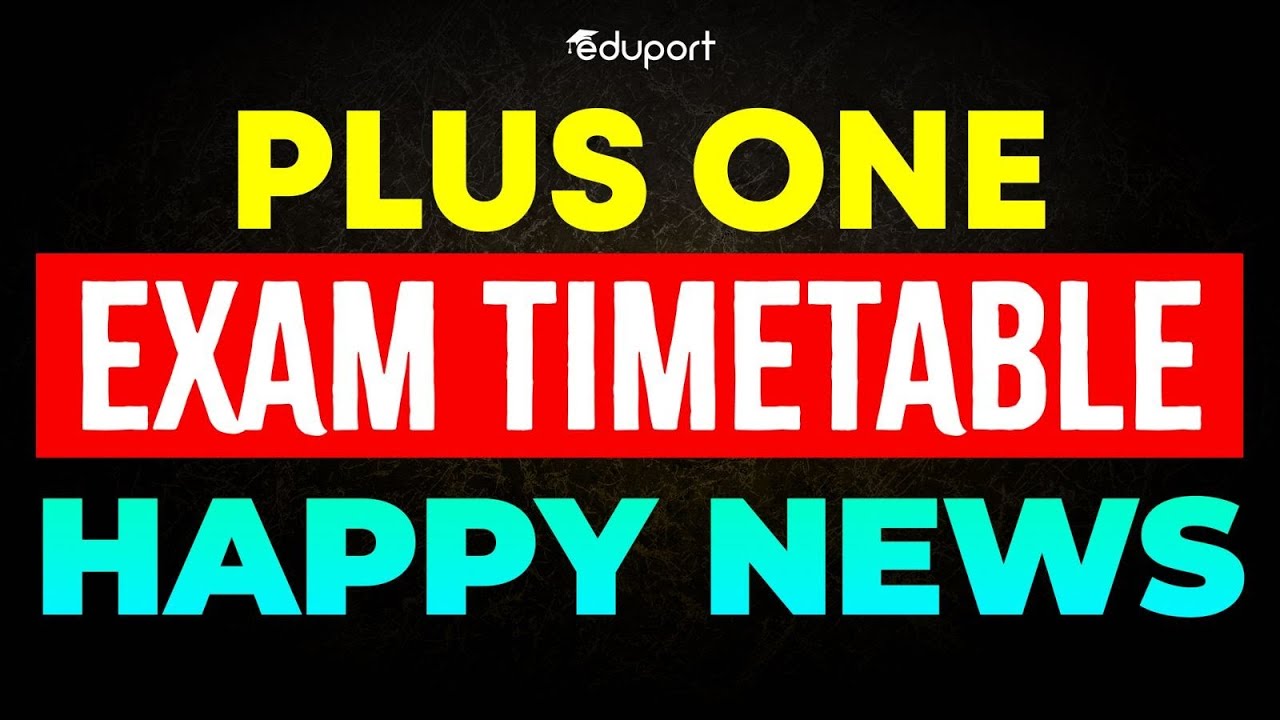 Plus One Public Exam Time Table 2026 Latest News | Eduport Plus One