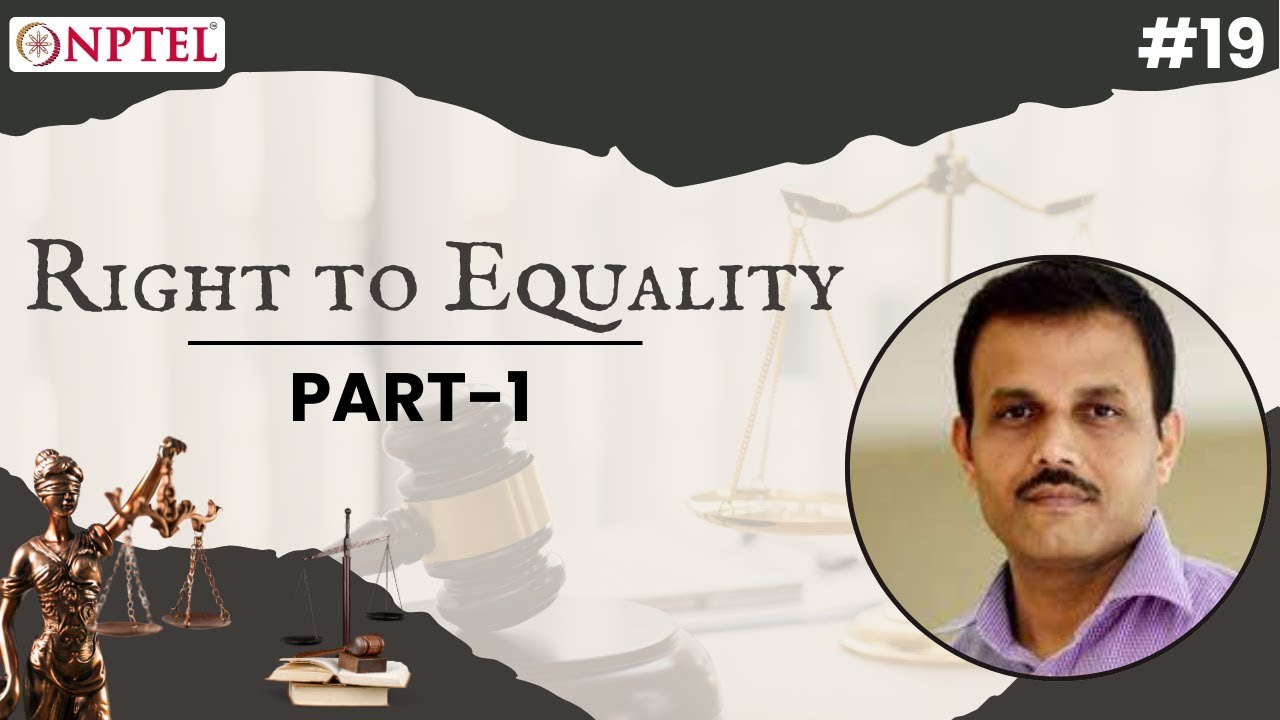 #19 Right to Equality | Part I | Constitutional Law & Public Administration in India