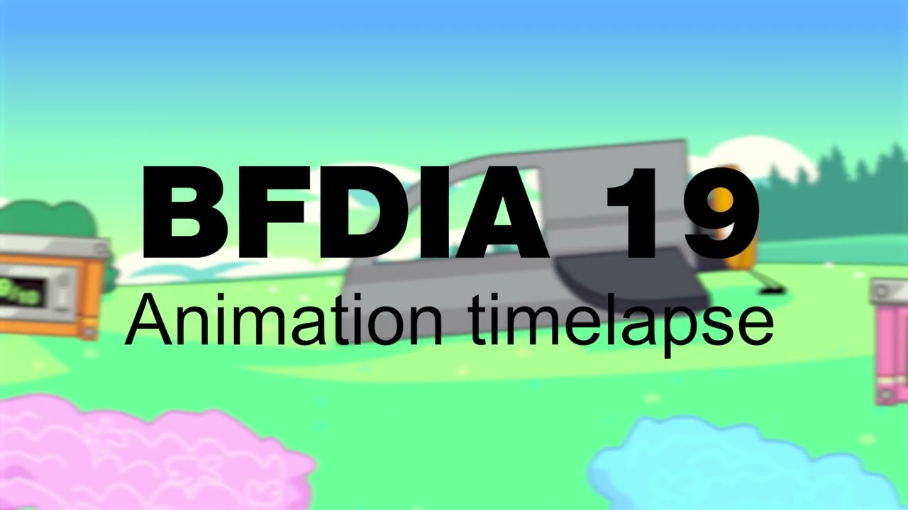 BFDIA 19 Timelapse | Doug F.