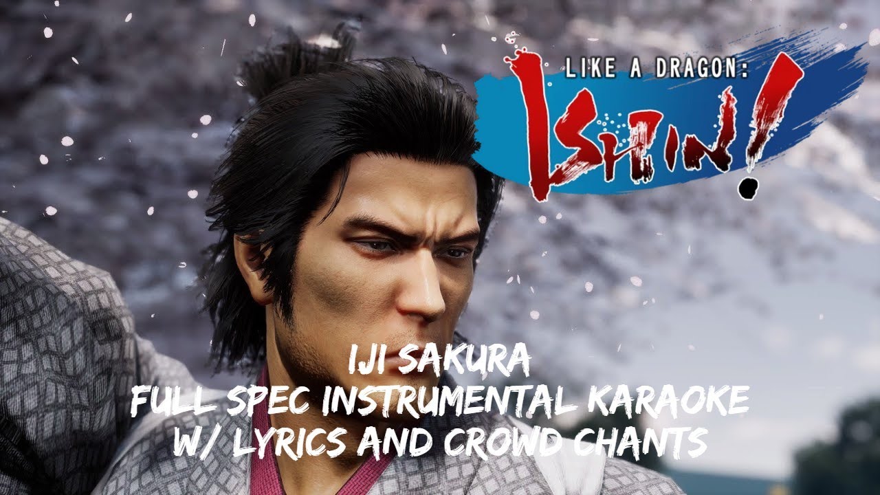 Like A Dragon: Ishin - Iji Sakura [Karaoke Edit w/ Crowd Chants]