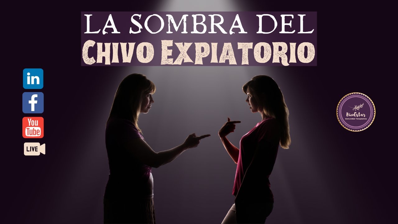 La Sombra del Chivo Expiatorio | BienEstar Comunidad Terapéutica