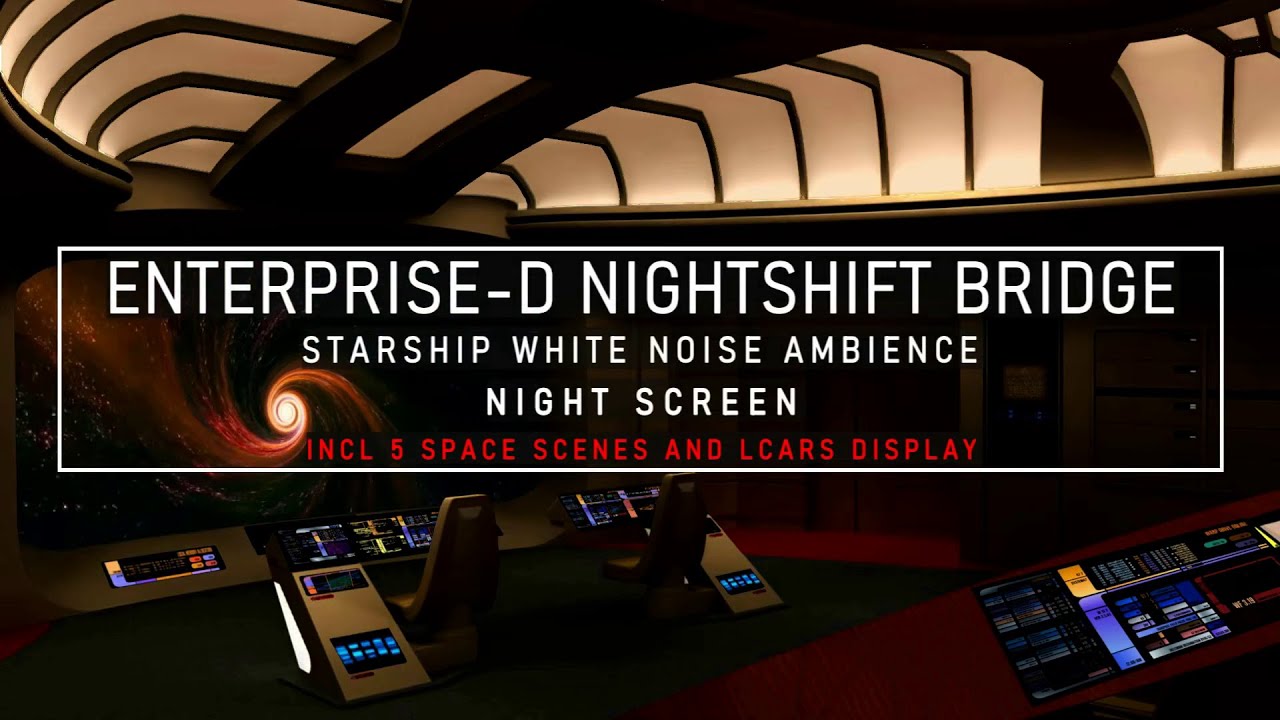 Star Trek Sleep Sounds | Enterprise-D Bridge | Nightshift Ambience | TNG | White Noise | ASMR, Sleep