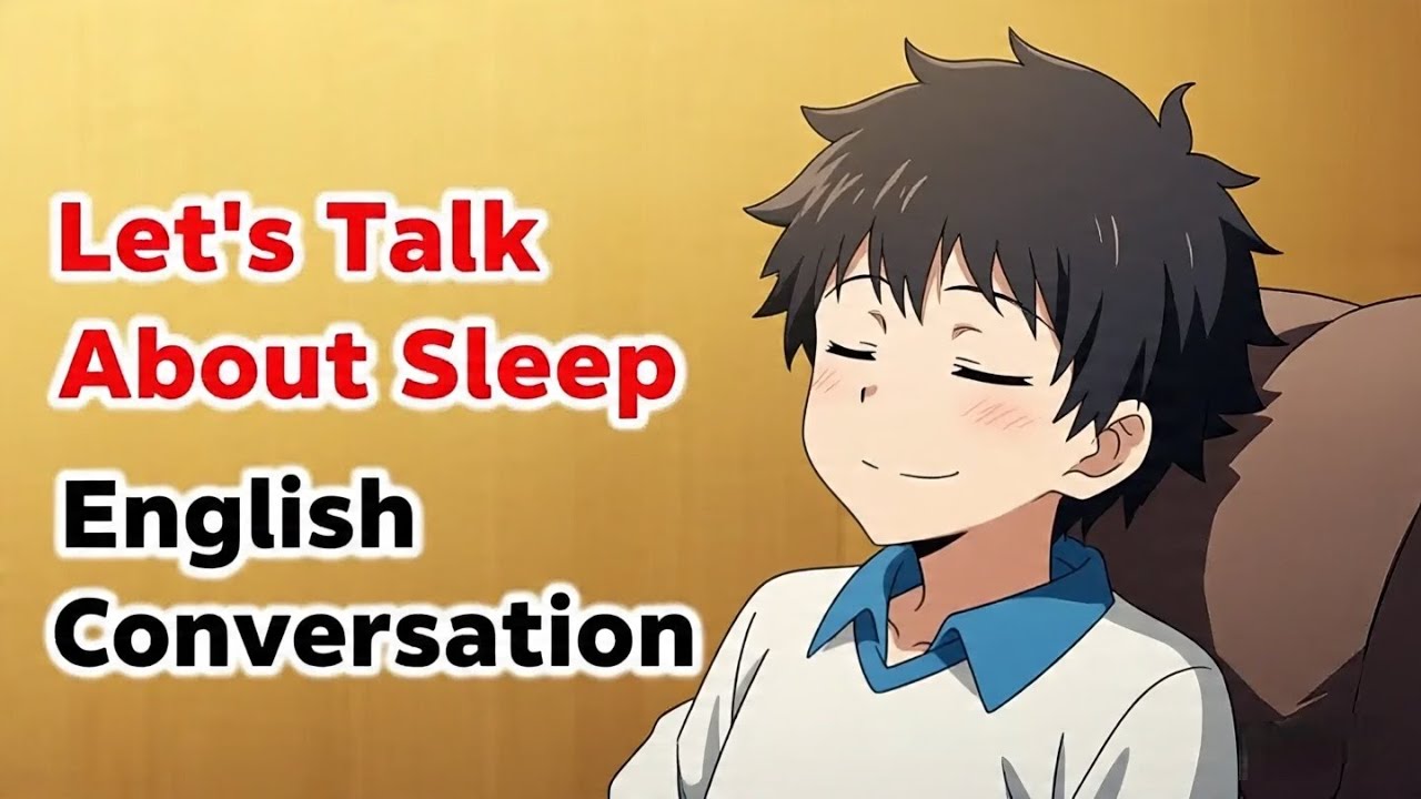 Talking About Sleep 💤 | Daily English Conversation Practice & Idioms | Improve Your Speaking!