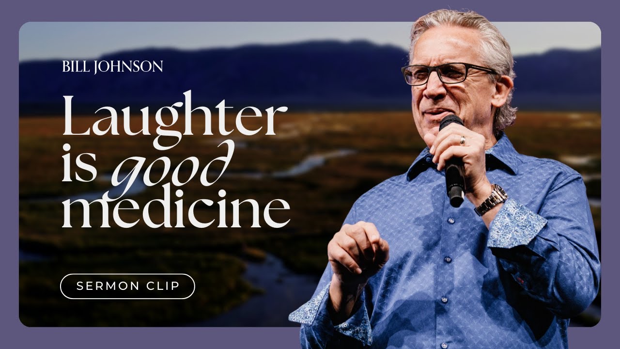 Unexpected Keys to Your Breakthrough: Laughter and Joy - Bill Johnson Sermon Clip | Bethel Church