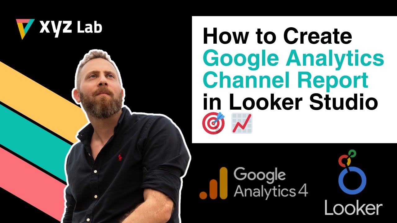 How to create Google Analytics Channel Report in Looker Studio